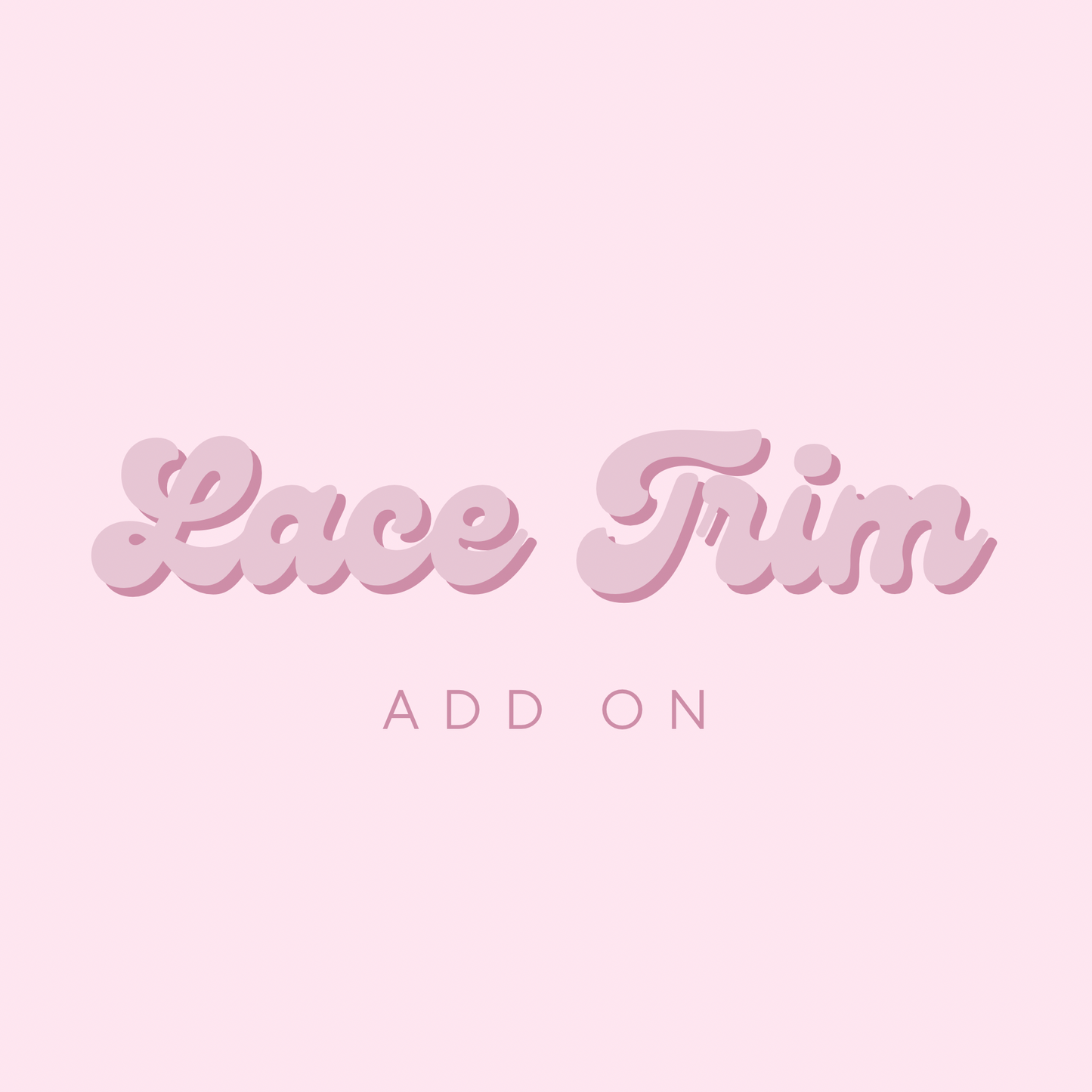 Add On: Lace Trim