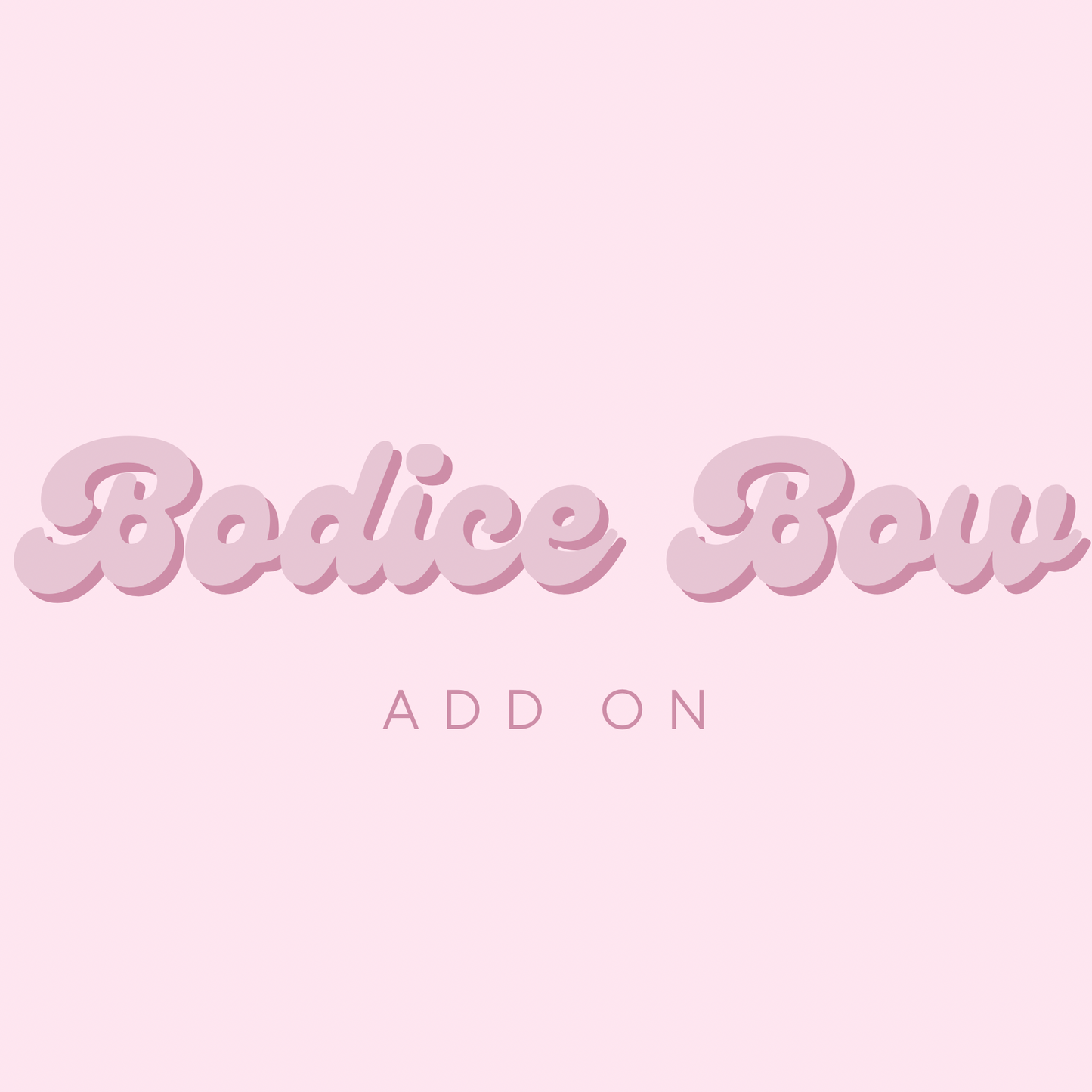 Add On: Bodice Bow