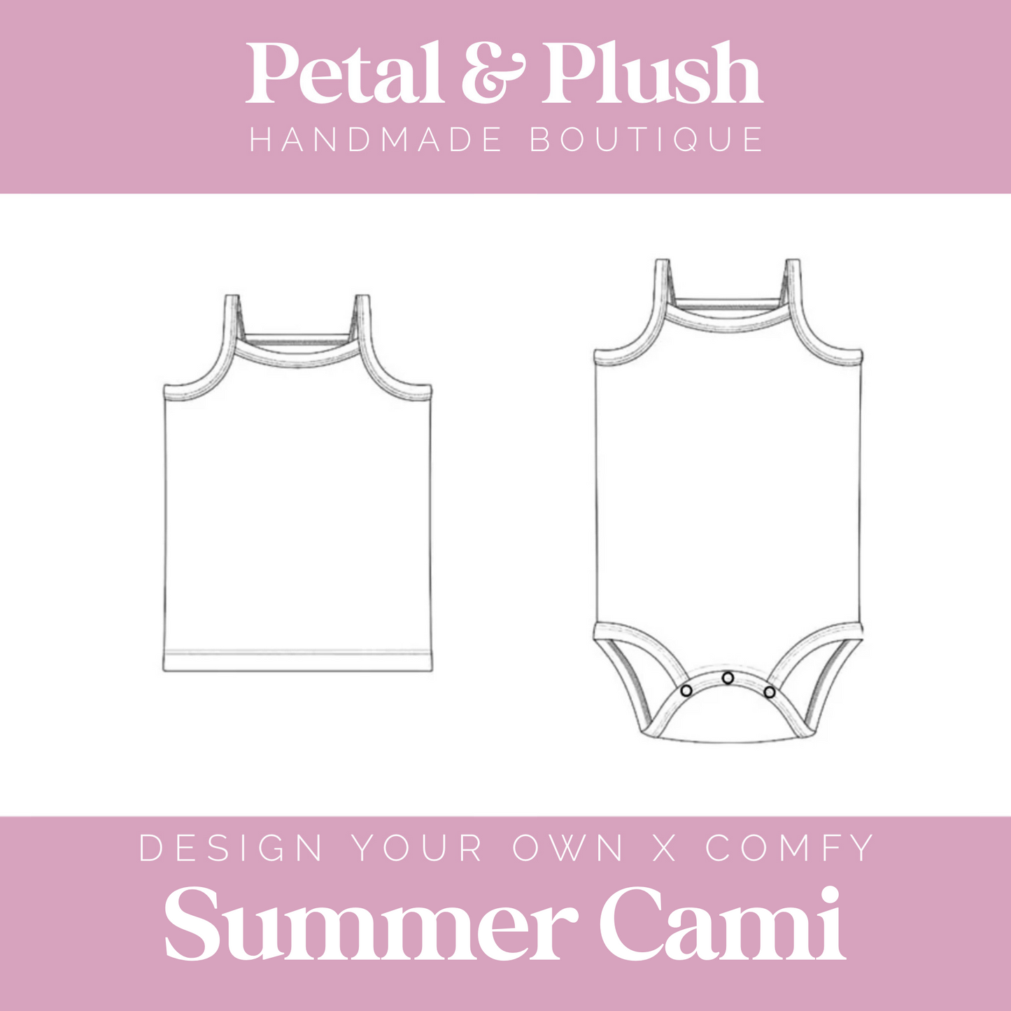 Design Your Own - Summer Cami