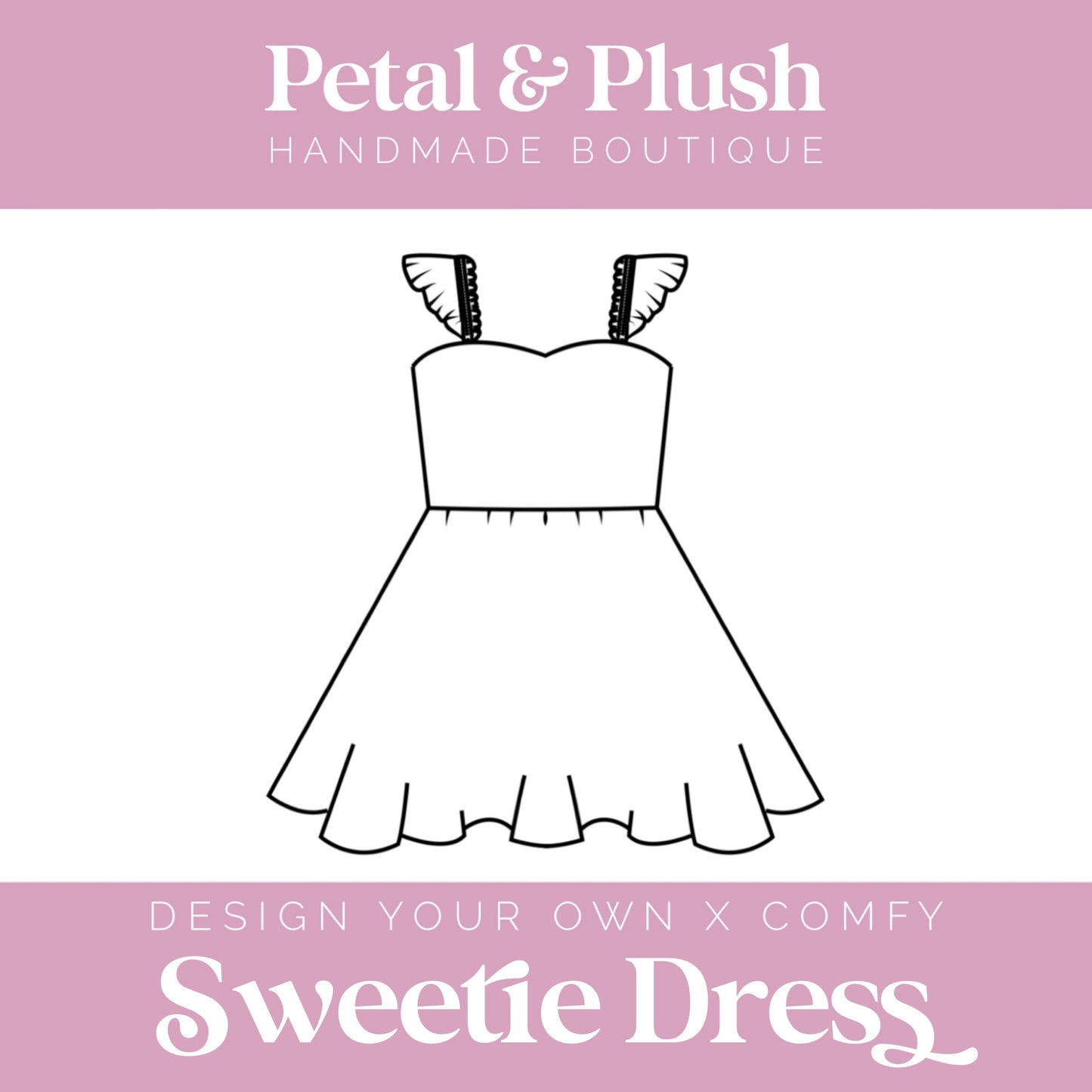 Design Your Own - Sweetie Dress