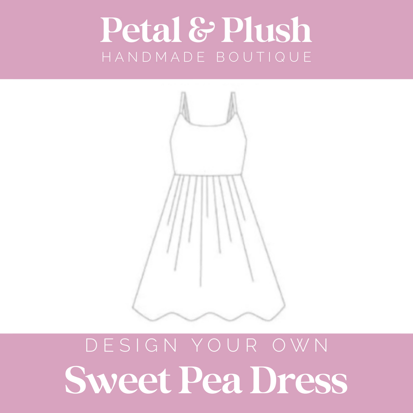 Design Your Own - Sweet Pea Dress