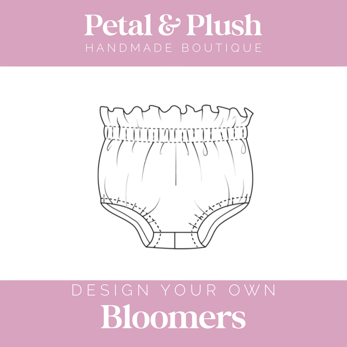 Design Your Own - Bloomers
