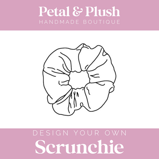 Design Your Own - Scrunchie