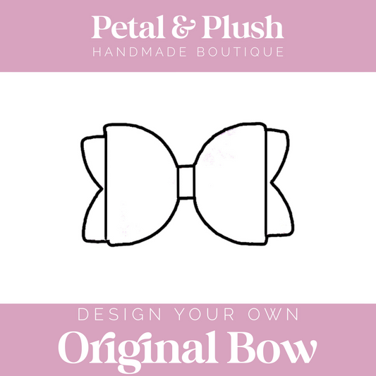 Design Your Own - Original Bow