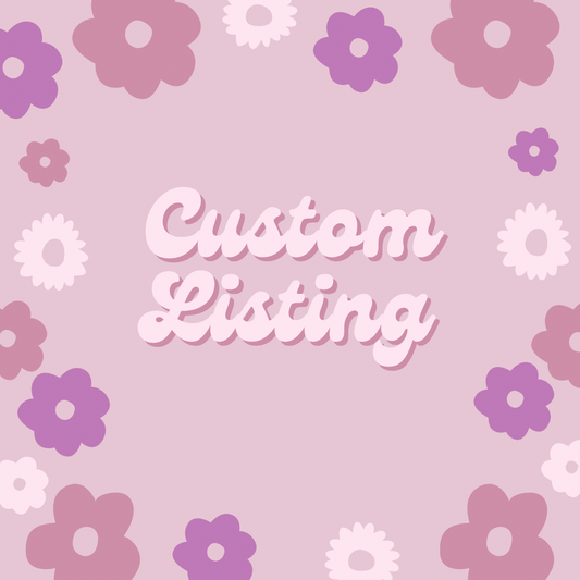Custom for Jess