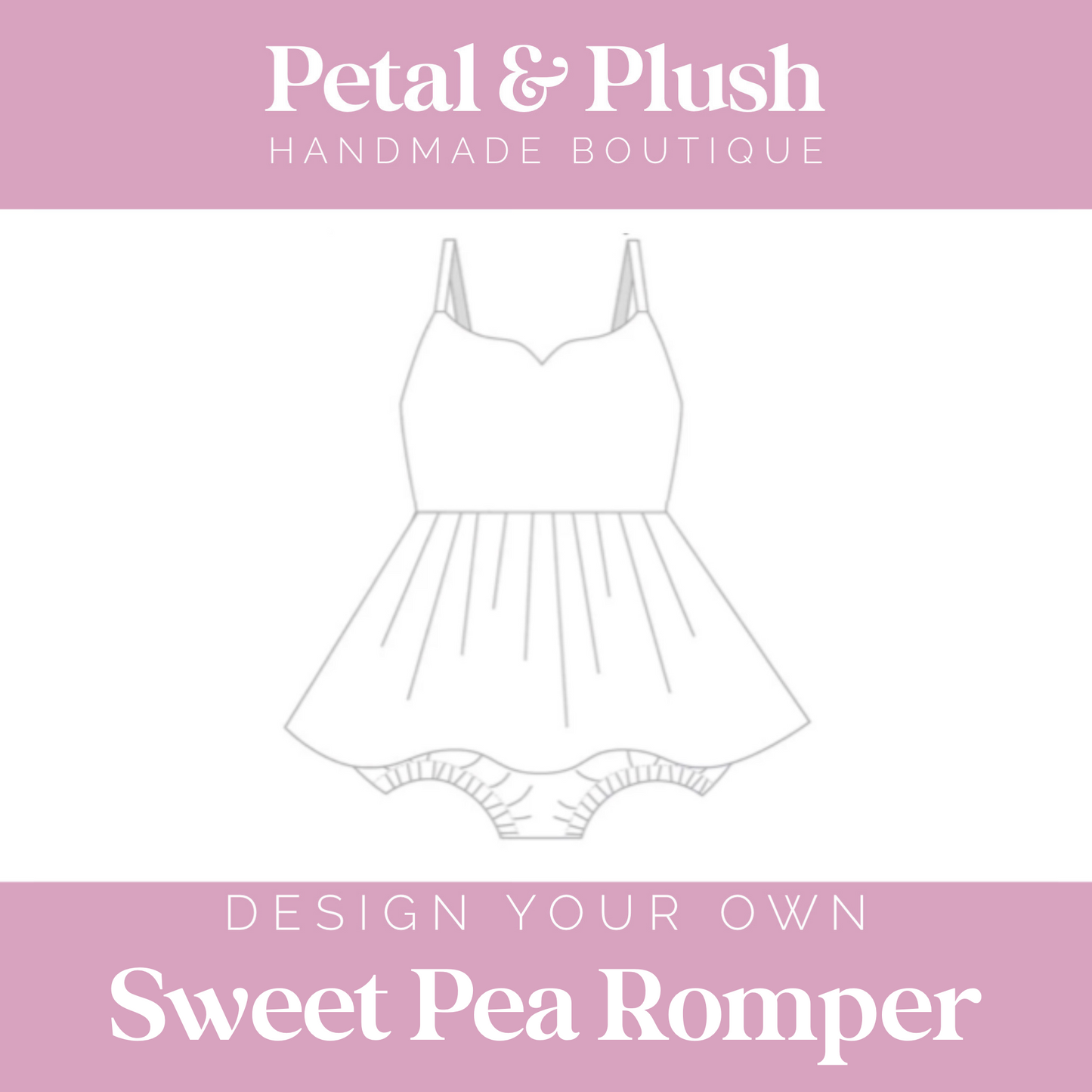Design Your Own - Sweet Pea Romper