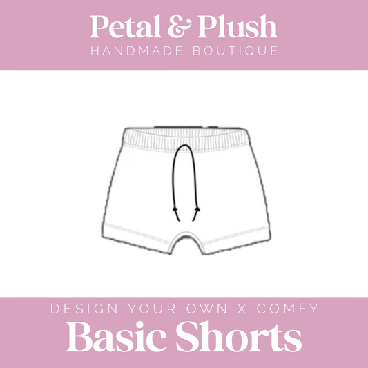Design Your Own - Basic Shorts