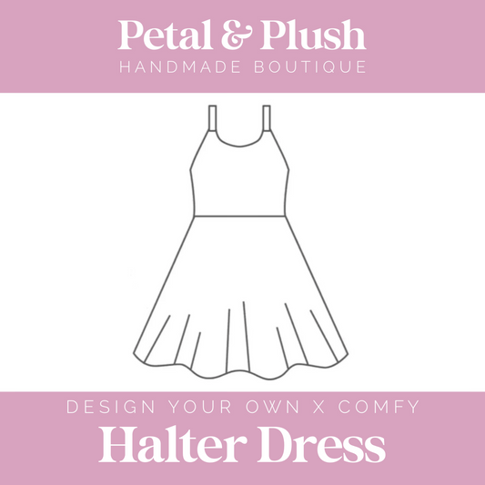 Design Your Own - Halter Dress