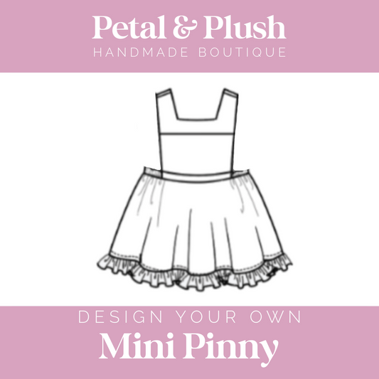 Design Your Own - Mini Pinny